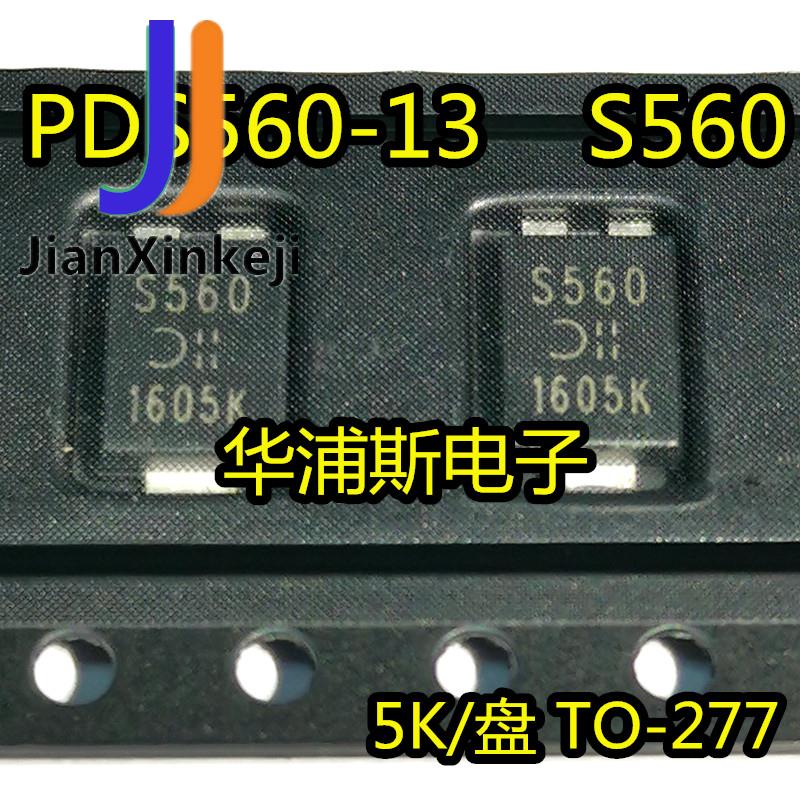 100% SMD ƮŰ ο Ӿƿ ̿, PDS560-13 ũ ũ, S560, PowerDI5 TO-277, 10 